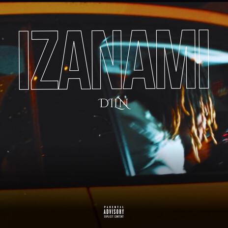 IZANAMI | Boomplay Music