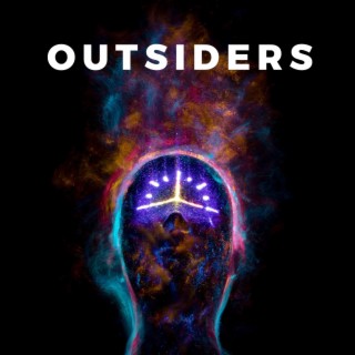 OUTSIDERS, Pt. 3