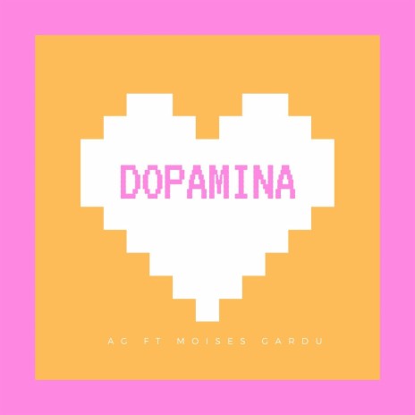 Dopamina ft. Moises Garduño | Boomplay Music