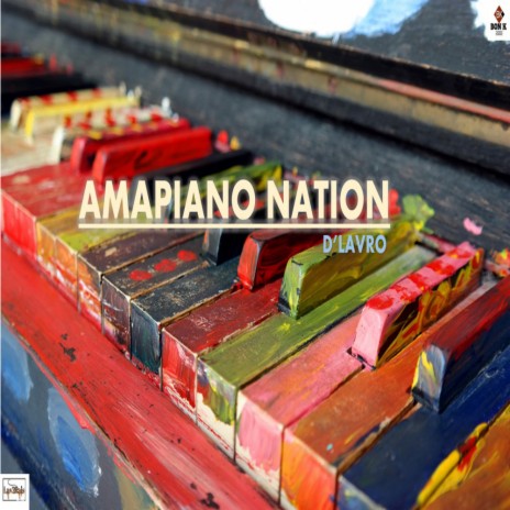 Amapiano Nation (Original Mix) | Boomplay Music