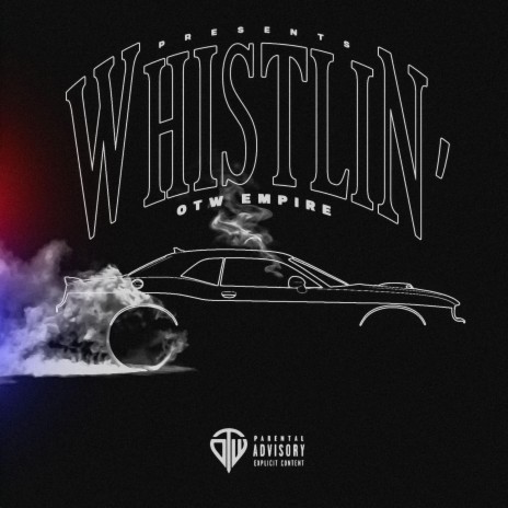 WHISTLIN' | Boomplay Music