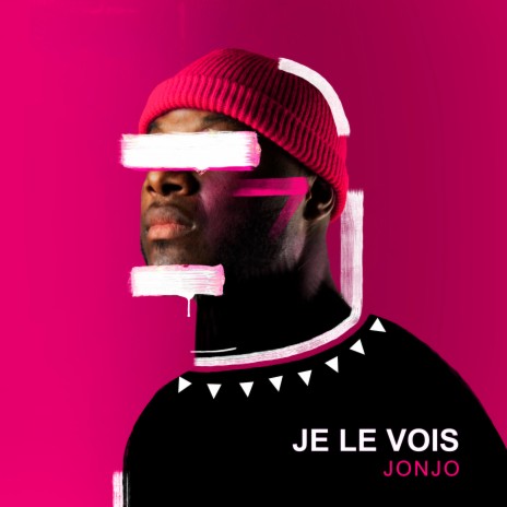 Je le vois | Boomplay Music