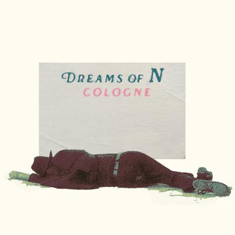 DREAMS OF N | Boomplay Music