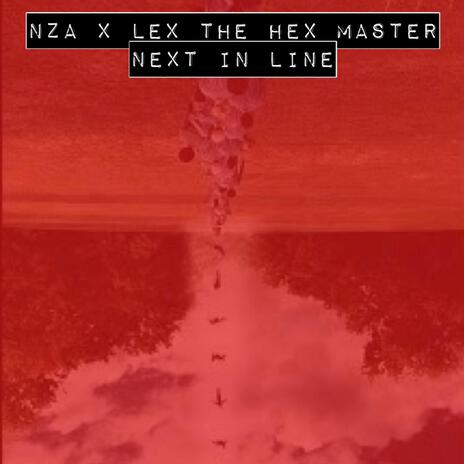 Next In Line ft. Lex The Hex Master | Boomplay Music