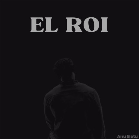 EL ROI | Boomplay Music