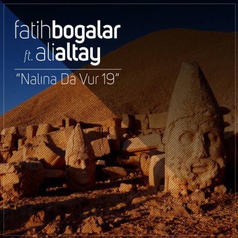 Nalına Da Vur 19 ft. Ali Altay | Boomplay Music