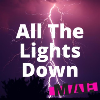 All The Lights Down