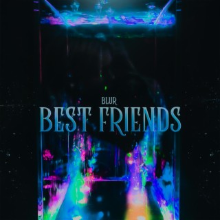 Best Friends lyrics | Boomplay Music