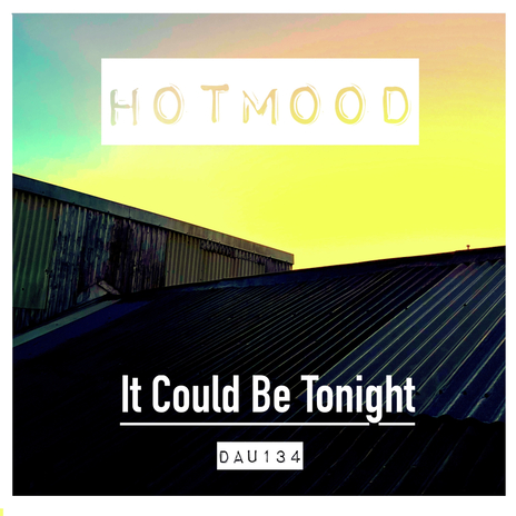 It Could Be Tonight | Boomplay Music