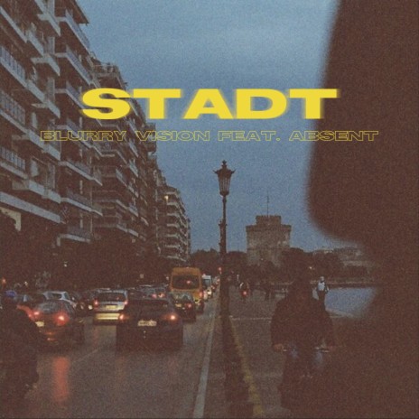 Stadt ft. absent | Boomplay Music