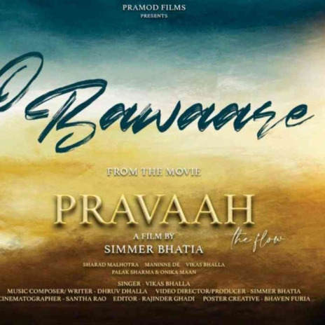 O BAWAARE ft. Dhruv Dhalla | Boomplay Music