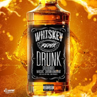 Whiskey Drunk (REMIX)