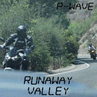 Runaway Valley