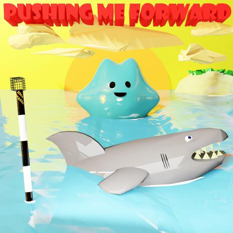 Pushing Me Forward | Boomplay Music