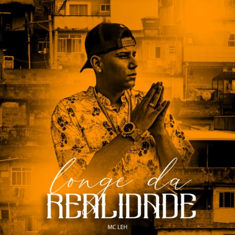 Longe Da Realidade | Boomplay Music