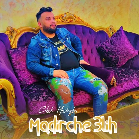 Madirche 3lih | Boomplay Music