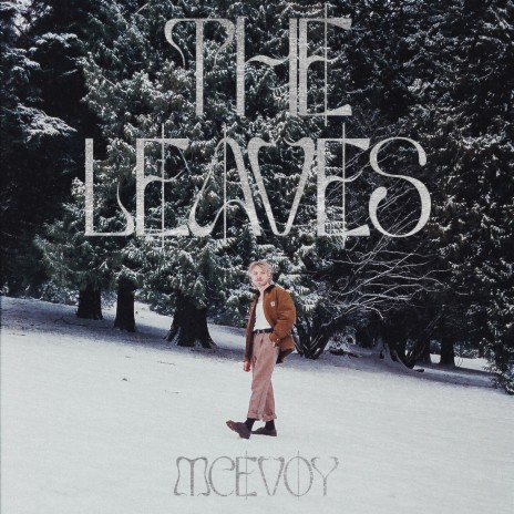 The Leaves | Boomplay Music