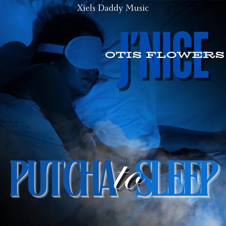 Putcha to Sleep | Boomplay Music