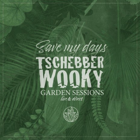 Save My Days (Garden Sessions Live & Direct) | Boomplay Music
