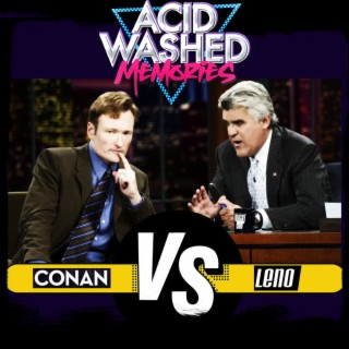 #24 - Conan vs Leno:  Late Night Wars Part II