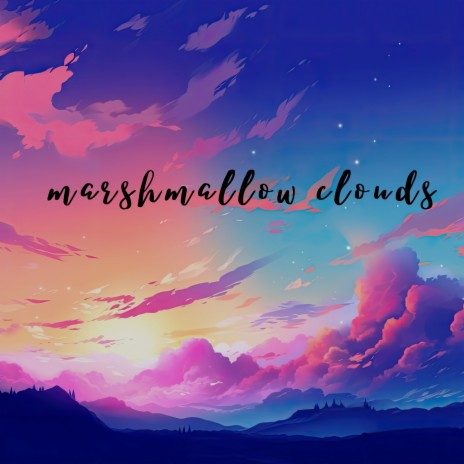 marshmallow clouds | Boomplay Music