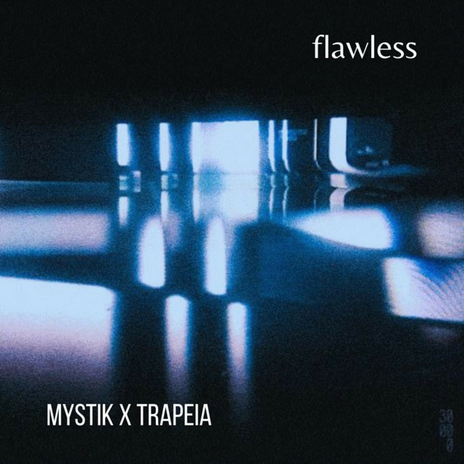 flawless ft. trapeia | Boomplay Music