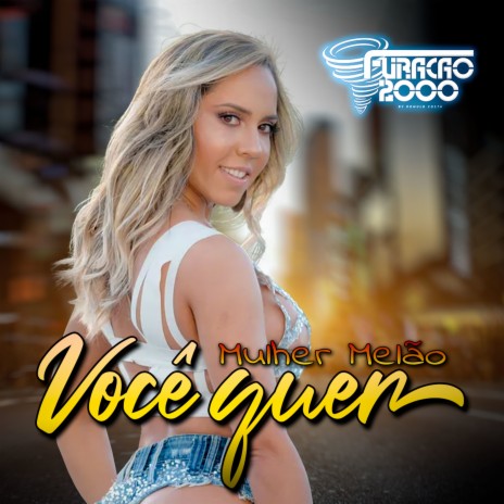 Você Quer ft. Mulher Melão | Boomplay Music