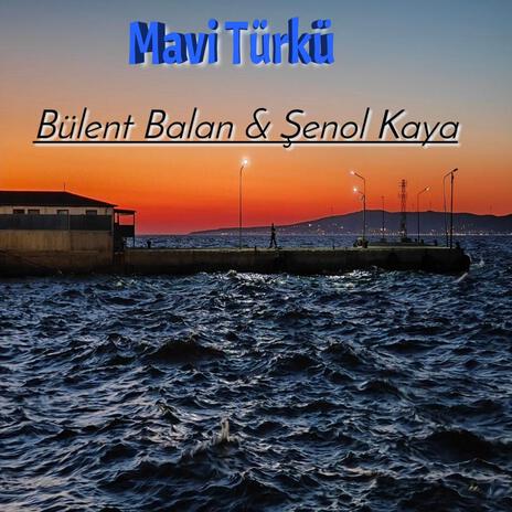 mavi türkü | Boomplay Music