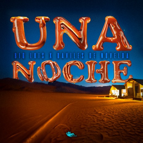 Una Noche ft. Daviles De Novelda | Boomplay Music