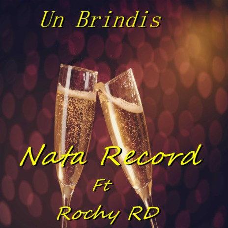 Brindis ft. Rochy Rd | Boomplay Music