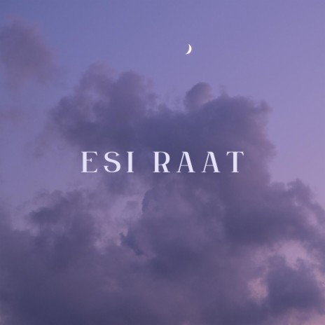 Esi Raat | Boomplay Music