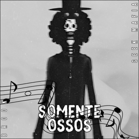 Somente Ossos | Brook | Boomplay Music