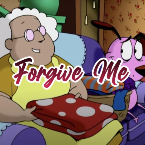 Forgive Me | Boomplay Music