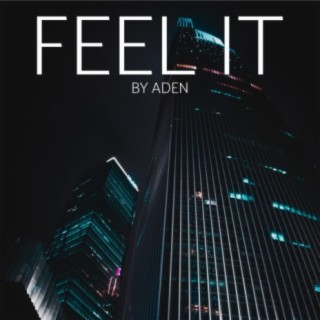 Feel It