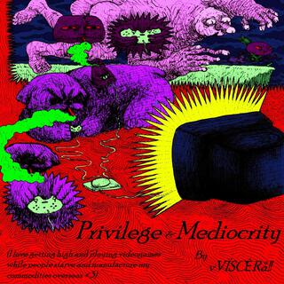 Privilege & Mediocrity