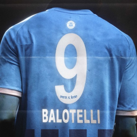 Balotelli ft. LEVO | Boomplay Music