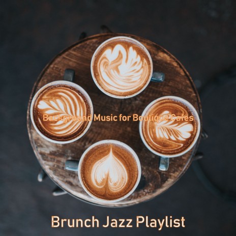 Background Music for Boutique Cafes