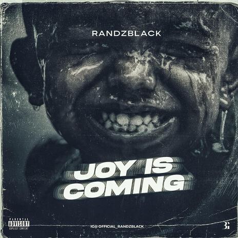 Joy is coming | Boomplay Music