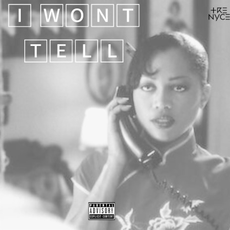 I Won't Tell | Boomplay Music