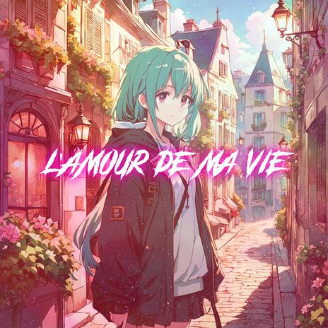 L'amour De Ma Vie (Nigthcore) | Boomplay Music