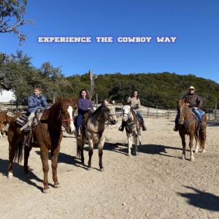 Experience The Cowboy Way lyrics | Boomplay Music