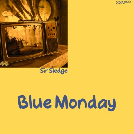 Blue Monday (Original Mix) | Boomplay Music