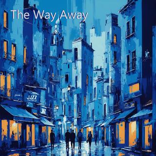 The Way Away