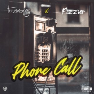 Phone Call ft. Fizzler lyrics | Boomplay Music