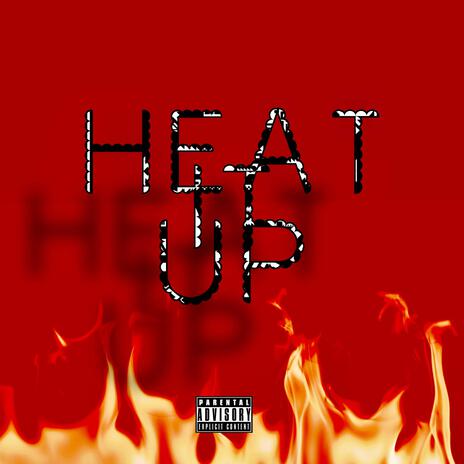 Heat It Up ft. Yayvo | Boomplay Music