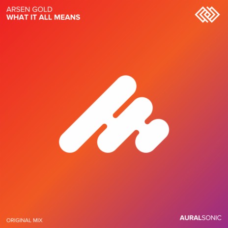 What It All Means (Original Mix) | Boomplay Music