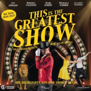 This Is the Greatest Show - Die Highlights Aus Der Show - Live (Live)