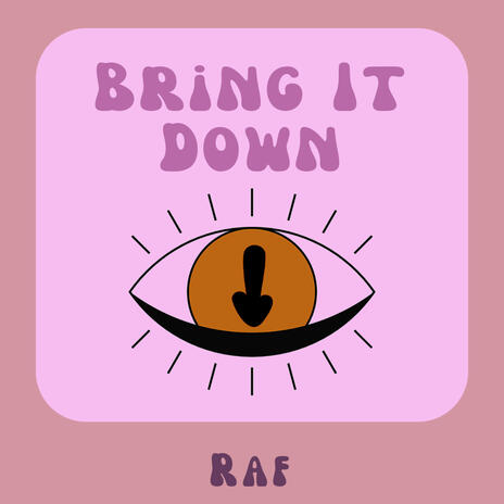 Bring it Down | Boomplay Music