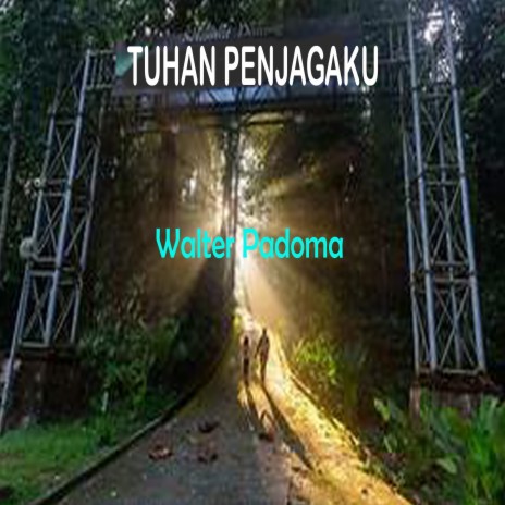 TUHAN PENJAGAKU