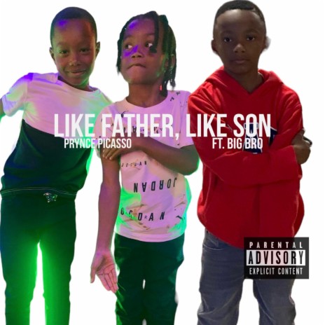 Like Father, Like Son ft. Big Bro | Boomplay Music